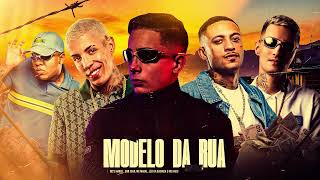 MODELO DA RUA - MC Hariel, MC Don Juan, MC Kadu, MC Leo da Baixada, MC Magal (DJ Victor)