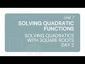 Solving Quadratics with Square Roots: Day 2 Challenge