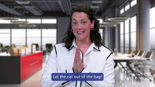 Dichos Americanos - Let the cat out of the bag