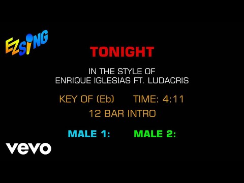 Enrique Iglesias ftg. Ludacris – Tonight (I’m Lovin’ You) (Karaoke EZ Sing)
