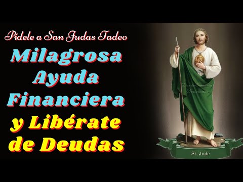 🙌Oración a San Judas Tadeo para Liberarte de las Deudas con una Milagrosa Ayuda Financiera💵