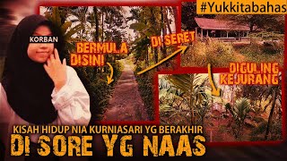 PERJALANAN HIDUP NIA KURNIASARI YG BERAKHIR DI SORE YG NAAS  #Yukkitabahas