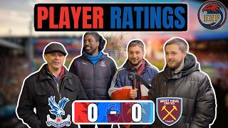 PLAYER RATINGS | CRYSTAL PALACE 0-0 WEST HAM | #CPFC #PREMIERLEAGUE #WESTHAM #CRYWHU