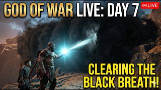 God of War (2018) LIVE: Day 7 - Returning to the Black Breath