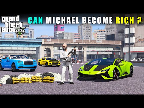 GTA 5 : MICHAEL WORKING VERY HARD TO BECOME RICH | GTA V GAMEPLAY