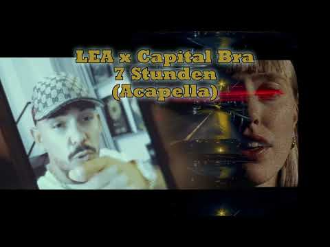 LEA x Capital Bra - 7 Stunden (Acapella)
