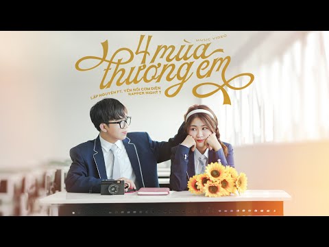4 MÙA THƯƠNG EM - Lập Nguyên ft. Night T | OFFICIAL MV