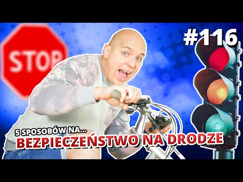 5 sposobów na... BEZPIECZEŃSTWO NA DRODZE