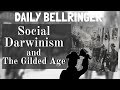 Darwinism, Eugenics, and the Gilded Age