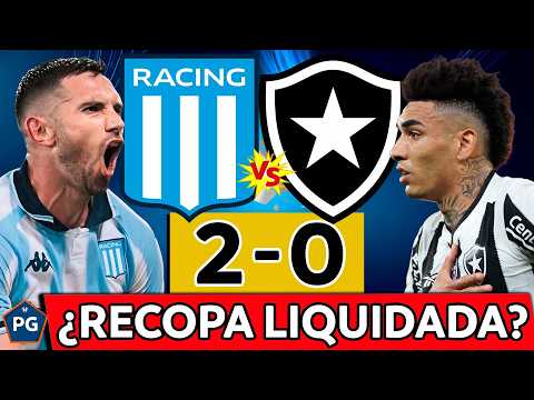 RACING 2 BOTAFOGO 0⚡RECOPA CONMEBOL 2025🔥RACING se ILUSIONA ante un BOTAFOGO DESCONOCIDO