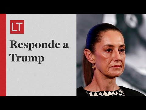 Presidenta de México responde a Trump por migración y aranceles