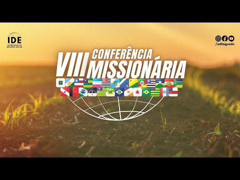 VIII CONFERENCIA MISSIONARIA - ADTAG - 10/11/2024