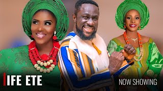 IFE ETE - A 2025 Latest Yoruba Movie New Release Starring Biola Adebayo | Aishat Lawal