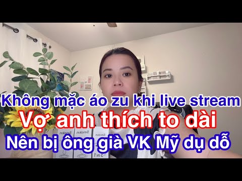 Vợ chơi Top Top bị dính chiêu làmtinh trên videocall với ông già VK Mỹ.