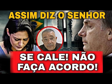 DEUS AVISOU BOLSONARO: “NÃO FAÇA ACORDO!” SE CALE! QUEM VAI AGIR É DEUS - Ap Reginaldo Rolim
