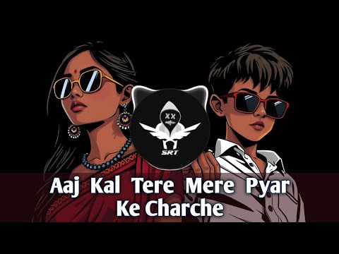 Aaj Kal Tere Mere Pyar Ke Charche (Hip Hop Remix) - [ SRT MIX ] | Viral Desi Hip Hop