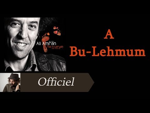Ali Amran - A Bu-Lehmum [Audio Officiel]
