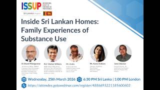 ISSUP Sri Lanka: Inside Sri Lankan Homes  Family Experiences of Substance Use