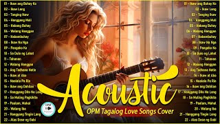 Best Of OPM Tagalog Acoustic Love Songs 2025 ❤️ Top Hits OPM Tagalog Songs Cover Playlist