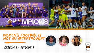 S06E02 — Women’s Football Is Not an Afterthought (Filipinas on the AFC Women's Asian Cup)