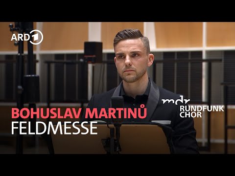 Martinů - Feldmesse I Boris Prýgl I Philipp Ahmann I MDR-Ensembles