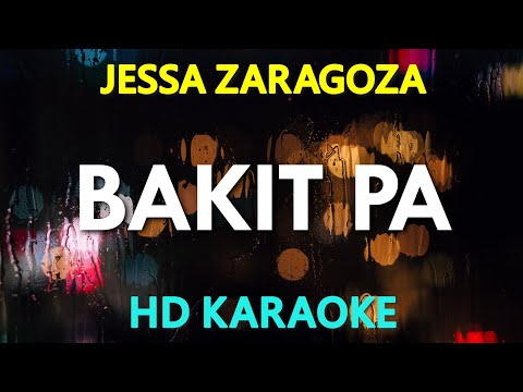Bakit Pa (Karaoke) – Jessa Zaragoza