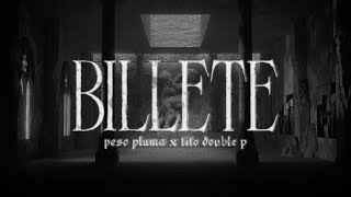 billete - Peso Pluma & Tito Double P (Lyric Video)