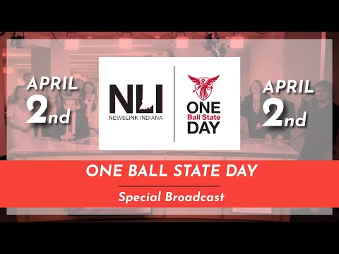 LIVE: NewsLink Indiana | One Ball State Day Special Broadcast