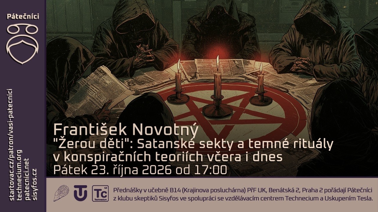 23. října 2026: František Novotný – Satanské sekty a temné rituály v konspiračních teoriích včera i dnes