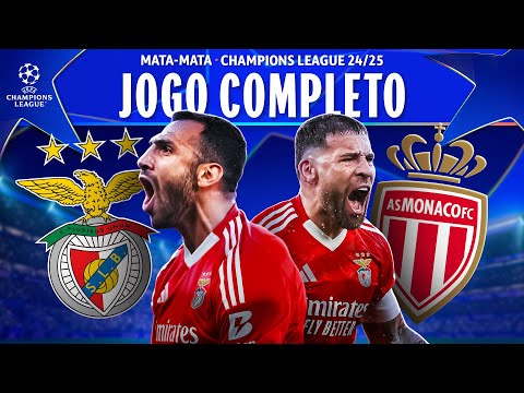 BENFICA 3X3 MONACO | JOGO COMPLETO COM IMAGENS | VOLTA PLAYOFFS DA CHAMPIONS 2024/25