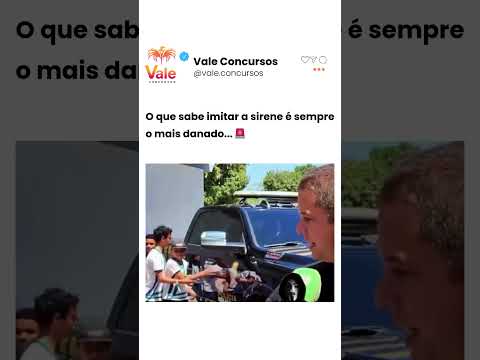 O que sabe imitar a sirene é sempre o mais danado    🚨