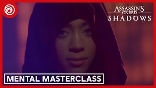 Assassin's Creed Shadows - Mental Masterclass