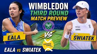 Alex Eala vs Iga Swiatek | Wimbledon 3rd Round Preview