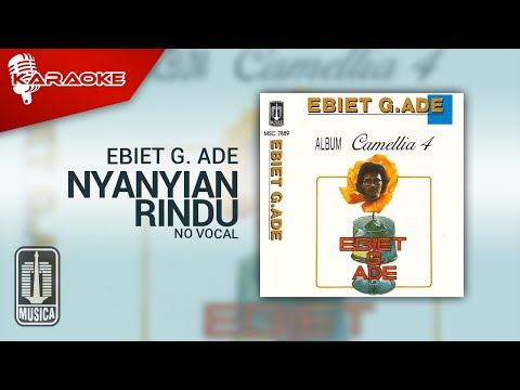 Ebiet G. Ade – Nyanyian Rindu (Official Karaoke Video) | No Vocal – Female Version