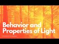 Light Behavior and Properties