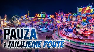 Pauza s milujeme poutě 🎢
