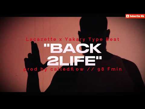 LACAZETTE x YAKARY Type Beat - ''BACK2LIFE''