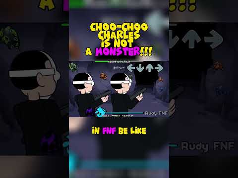 FNF Choo-Choo Charles is NOT A MONSTER in FNF be like