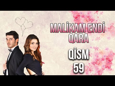 Malikam Endi Qara 59.Qism ᴴᴰ