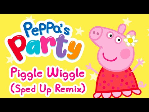 Peppa Pig - Piggle Wiggle (Official Sped Up Remix) | Peppa's Party! The Deluxe Album