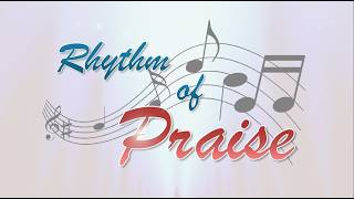 Rhythm of Praise | July 05, 2026