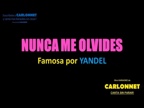 Nunca me olvides – Yandel (Karaoke)