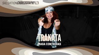 Trakata - Salsation® Choreography by SMT Maga Contreras