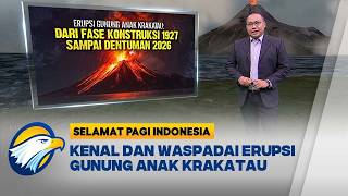 Waspada Paparan Abu Vulkanik Anak Krakatau, Ini Cara Melindungi Diri - [Selamat Pagi Indonesia]