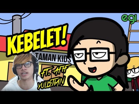 KEBELET! ft. Afif Yulistian
