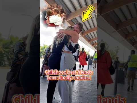 Childhood best friends have finally reunited