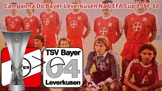 Campanha Do Bayer Leverkusen Na UEFA Cup 1987-88