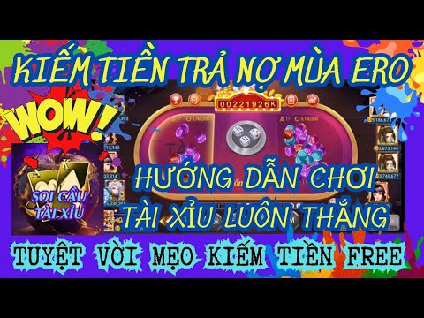 soi cầu tài xỉu | phương pháp chơi tài xỉu đổi thưởng online uy tín mới nhất kiếm tiền trả nợ ero