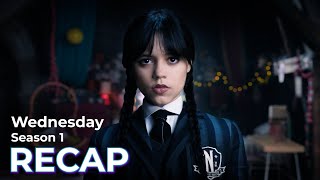 Wednesday RECAP: Season 1