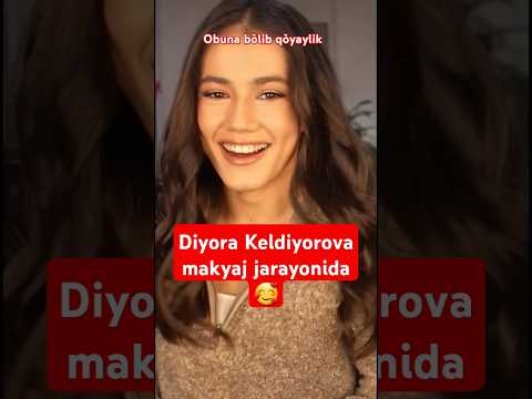 Diyora Keldiyorova makyaj jarayonida😍#diyorakeldiyorova#diyora #judo chempion#viralshorts #rek#reels